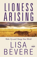 Lioness Arising: Wake Up and Change Your World - Paperback