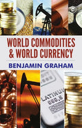 World Commodities & World Currency - Paperback