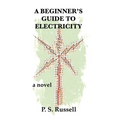 A Beginner's Guide to Electricity - Paperback