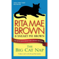 The Big Cat Nap: The 20th Anniversary Mrs. Murphy Mystery - Paperback