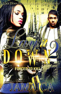 Lay It Down 2: Forced To Kill - Paperback
