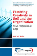 Fostering Creativity in Self and the Organization: Your Professional Edge - Paperback