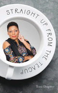 Straight Up From the Teacup - Paperback