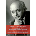 Above All, We Are Jews: A Biography of Rabbi Alexander Schindler - Paperback