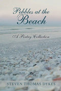 Pebbles at the Beach: A Poetry Collection - Paperback