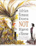 Adrian Simcox Does Not Have a Horse - Hardcover