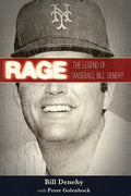 Rage: The Legend of Baseball Bill Denehy - Paperback