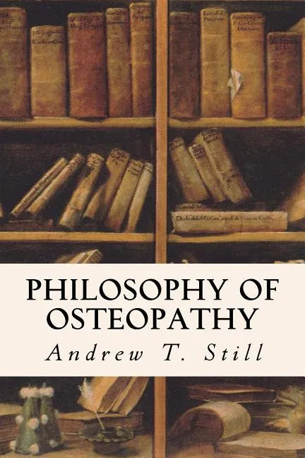 Philosophy of Osteopathy - Paperback