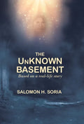 The Unknown Basement: Based on a Real-Life Story - Hardcover
