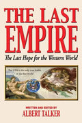 The Last Empire - The Last Hope for the Western World - Paperback