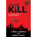 Lies That Kill: A Citizen's Guide to Disinformation - Hardcover