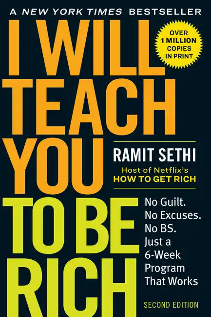 I Will Teach You to Be Rich: No Guilt. No Excuses. Just a 6-Week Program That Works (Second Edition) - Paperback
