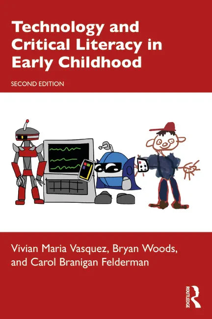 Technology and Critical Literacy in Early Childhood - Paperback