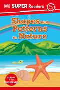 DK Super Readers Pre-Level Shapes and Patterns in Nature - Hardcover