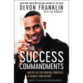 The Success Commandments: Master the Ten Spiritual Principles to Achieve Your Destiny - Paperback