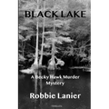 Black Lake: A Becky Hawk Murder Mystery - Paperback