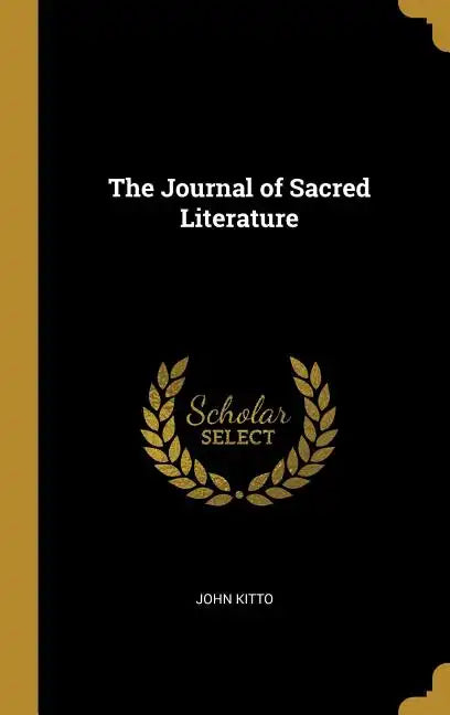 The Journal of Sacred Literature - Hardcover
