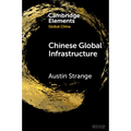 Chinese Global Infrastructure - Paperback