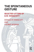 The Spontaneous Gesture: Selected Letters of D.W. Winnicott - Paperback