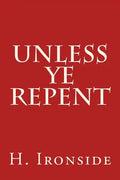 Unless Ye Repent - Paperback