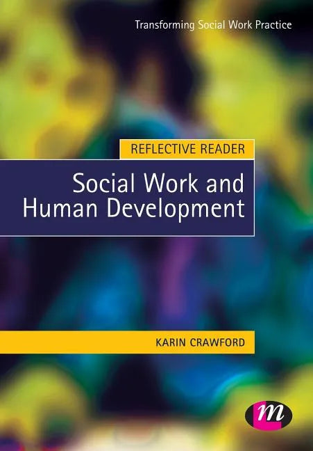 Reflective Reader: Social Work and Human Development - Paperback
