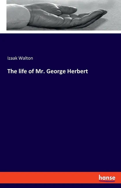 The life of Mr. George Herbert - Paperback