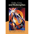 Order, Crisis, and Redemption: Political Theology after Schmitt - Paperback