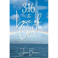 3: 16 The Love of God: A Bible Study and Daily Application Study Guide of the Word of God - Paperback