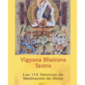 Vigyana Bhairava Tantra: Las 112 Técnicas de Meditación de Shiva - Paperback