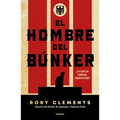 El Hombre del Búnker ¿Y Si Hitler Hubiera Sobrevivido? / The Man in the Bunker - Paperback
