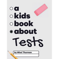 A Kids Book About Tests - Hardcover