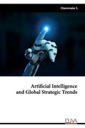 Artificial Intelligence and Global Strategic Trends - Paperback