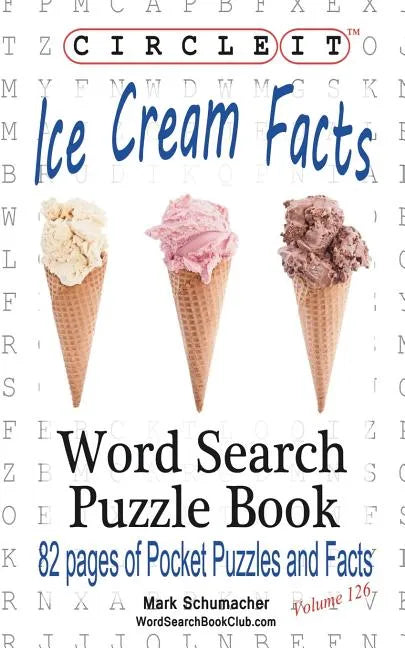 Circle It, Ice Cream Facts, Word Search, Puzzle Book - Paperback