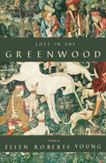 Lost in the Greenwood - Paperback