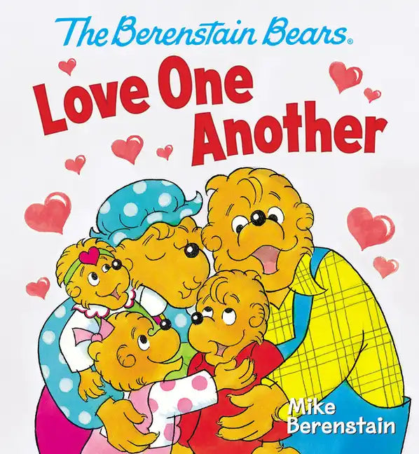 The Berenstain Bears Love One Another - Board Book