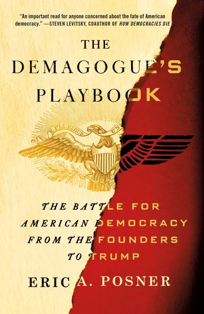The Demagogue's Playbook: The Battle for American Democracy from the Founders to Trump - Paperback