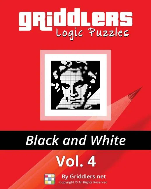Griddlers Logic Puzzles: Black and White - Paperback