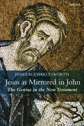 Jesus as Mirrored in John: The Genius in the New Testament - Paperback