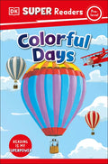 DK Super Readers Pre-Level Colorful Days - Hardcover