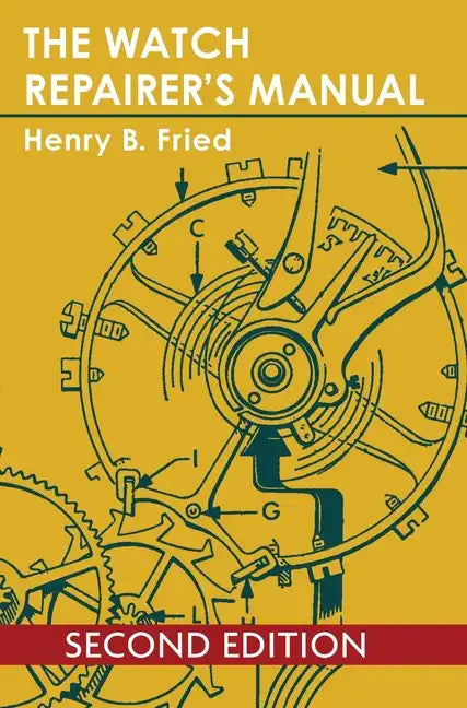 The Watch Repairer's Manual - Hardcover