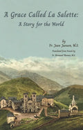 A Grace Called La Salette: A Story for the World - Paperback