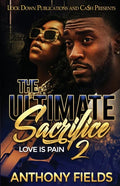 The Ultimate Sacrifice 2: Love is Pain - Paperback