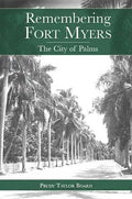 Remembering Fort Myers: The City of Palms - Paperback