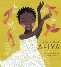 A Story about Afiya - Hardcover