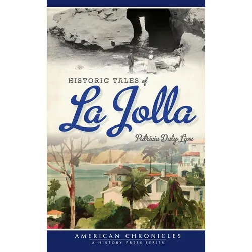 Historic Tales of La Jolla - Hardcover