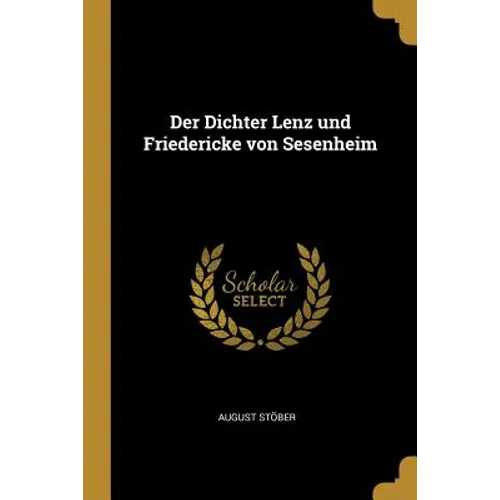 Der Dichter Lenz und Friedericke von Sesenheim - Paperback