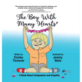 The Boy With Many Hearts - Hardcover