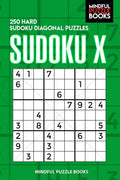 Sudoku X: 250 Hard Sudoku Diagonal Puzzles - Paperback