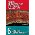 Cft 06 - La Iglesia, Cuerpo de Cristo - Paperback