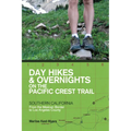 Day Hikes and Overnights on the Pacific Crest Trail: Southern California: From the Mexican Border to Los Angeles County - Paperback